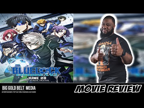 Blue Lock The Movie: Episode Nagi – Review | Crunchyroll (2024)