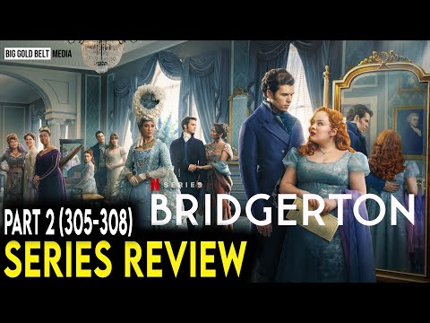 Bridgerton | Season 3 Part 2 (305-308) Recap & Review | Netflix (2024)