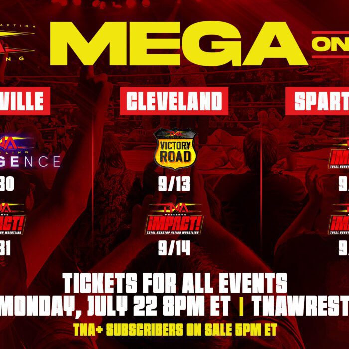 Monday, July 22 Is The First-Ever Mega On-Sale For TNA Wrestling Tickets – TNA Wrestling