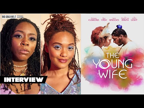 Tayarisha Poe & Kiersey Clemons Interview | The Young Wife (2024)