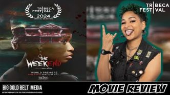 The Weekend - Review | Uzoamaka Aniunoh & Bucci Franklin | Tribeca 2024