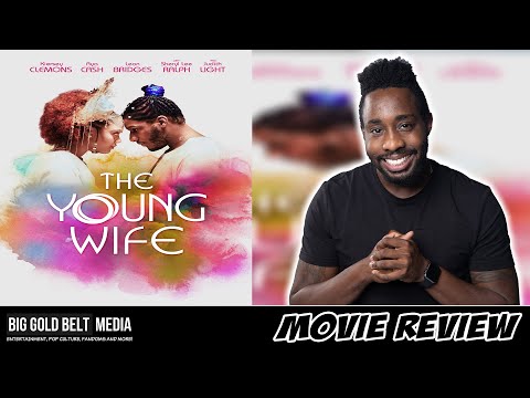 The Young Wife – Review (2024) | Kiersey Clemons, Leon Bridges, Sheryl Lee Ralph & Judith Light