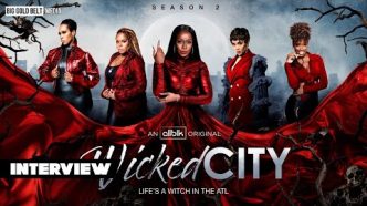 "Wicked City" | Kristin Iris Johnson, Serena M. Lee, Kharmony Fortune & Tranette Williams Interview