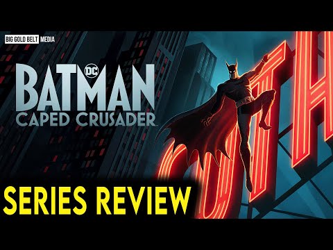 Batman: Caped Crusader Season 1 – Review & Recap | Prime Video | DC