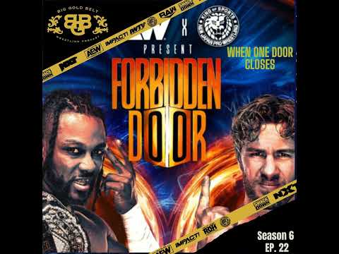 Big Gold Belt Wrestling Podcast: When One Door Closes