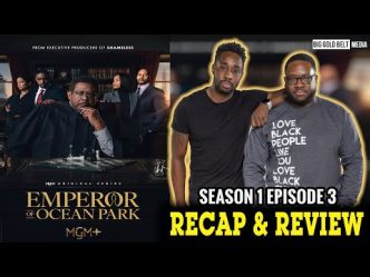 MGM+ Emperor of Ocean Park | Season 1 Episode 3 | Recap & Review “Chapter Three”