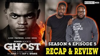Power Book II Ghost | Season 4 Episode 5 Recap & Review | “Ego Death” | Mid-Season Finale