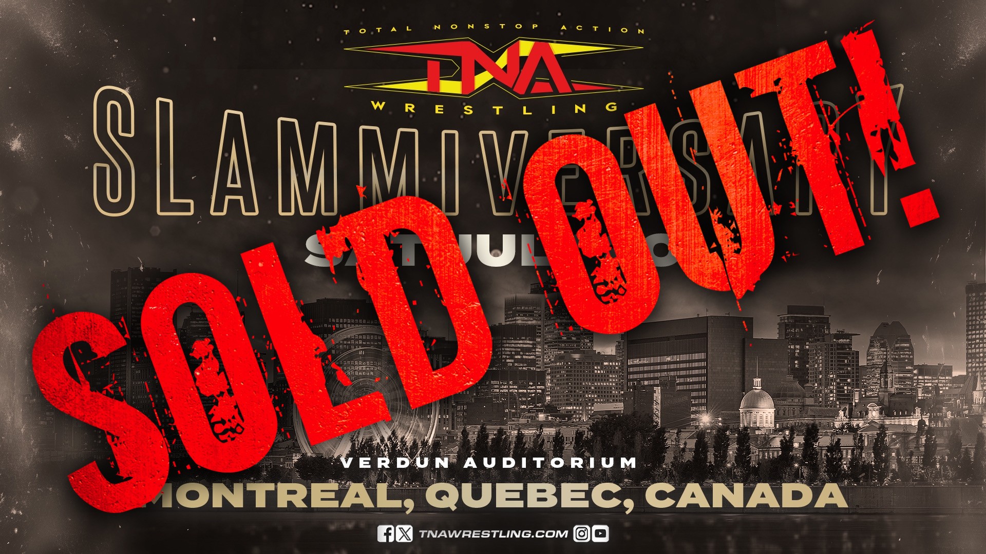 TNA Slammiversary This Saturday in Montreal Is SOLD OUT – TNA Wrestling