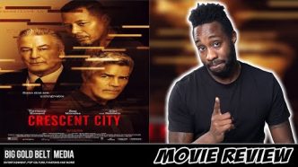 Crescent City - Review (2024) | Terrence Howard, Esai Morales, Nicky Whelan, Alec Baldwin