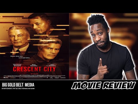 Crescent City – Review (2024) | Terrence Howard, Esai Morales, Nicky Whelan, Alec Baldwin