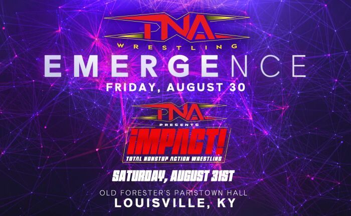 Titanium Ticket Perks for TNA Emergence & iMPACT! August 30 & 31 in Louisville – TNA Wrestling