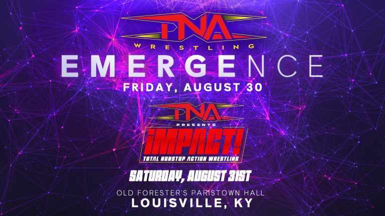 Titanium Ticket Perks for TNA Emergence & iMPACT! August 30 & 31 in Louisville – TNA Wrestling