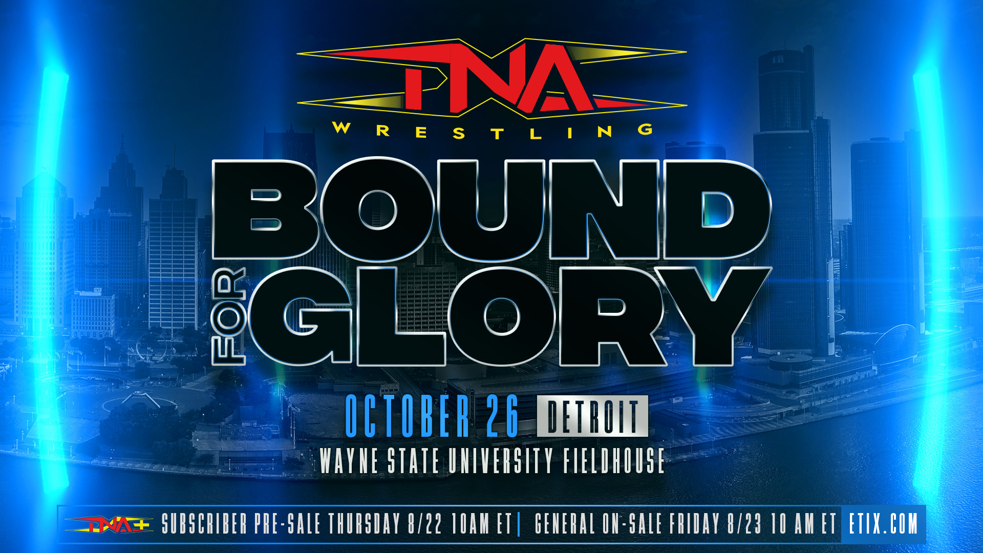 TNA Bound For Glory Is Coming to Detroit on Saturday, October 26 – TNA Wrestling