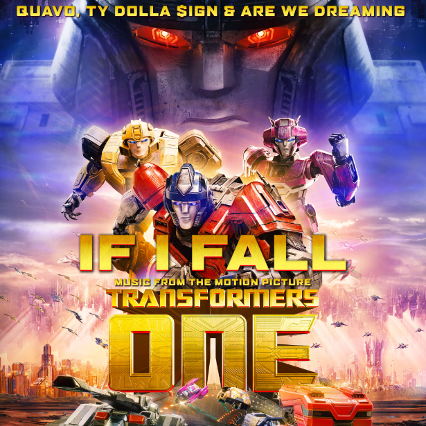 TRANSFORMERS ONE | “IF I FALL” SINGLE AVAILABLE NOW!