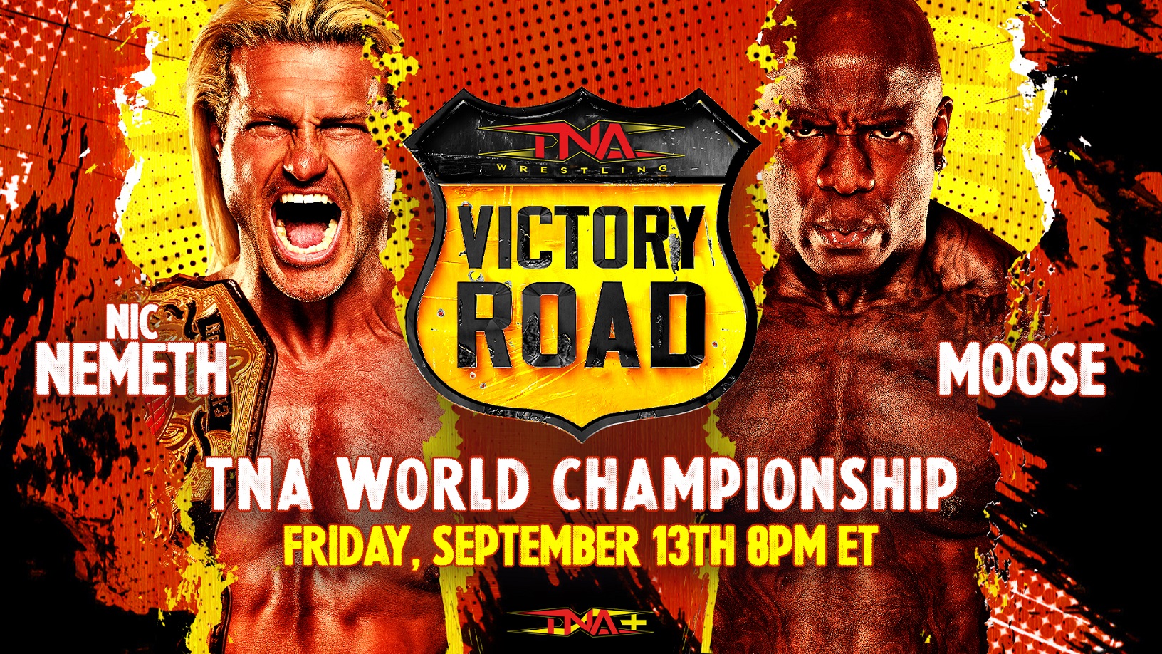 Challenge Accepted! Nic Nemeth to Defend TNA World Title Against Moose at Victory Road – TNA Wrestling