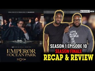 MGM+ Emperor of Ocean Park | Season 1 Episode 10 FINALE | Recap & Review “Chapter Ten”