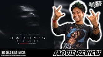 Daddy's Head - Review | Fantastic Fest 2024 | Shudder
