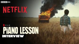 Behind the Scenes with 'The Piano Lesson' Cast Reveals Netflix Secrets