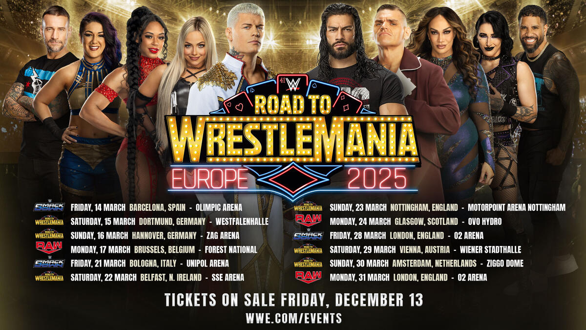 Tickets for WWE Road to WrestleMania Tour of Europe on sale Friday, Dec. 13