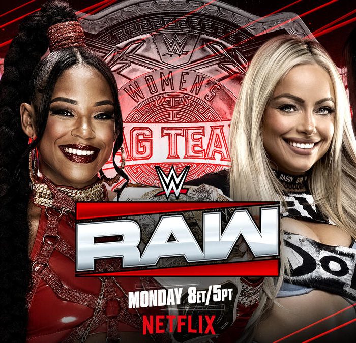 Bianca Belair & Naomi vs. Liv Morgan & Raquel Rodriguez – WWE Women’s Tag Team Championship Match