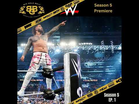 Dive Into the Action with the Exciting Season 5 Premiere of ‘Big Gold Belt Wrestling’ Podcast