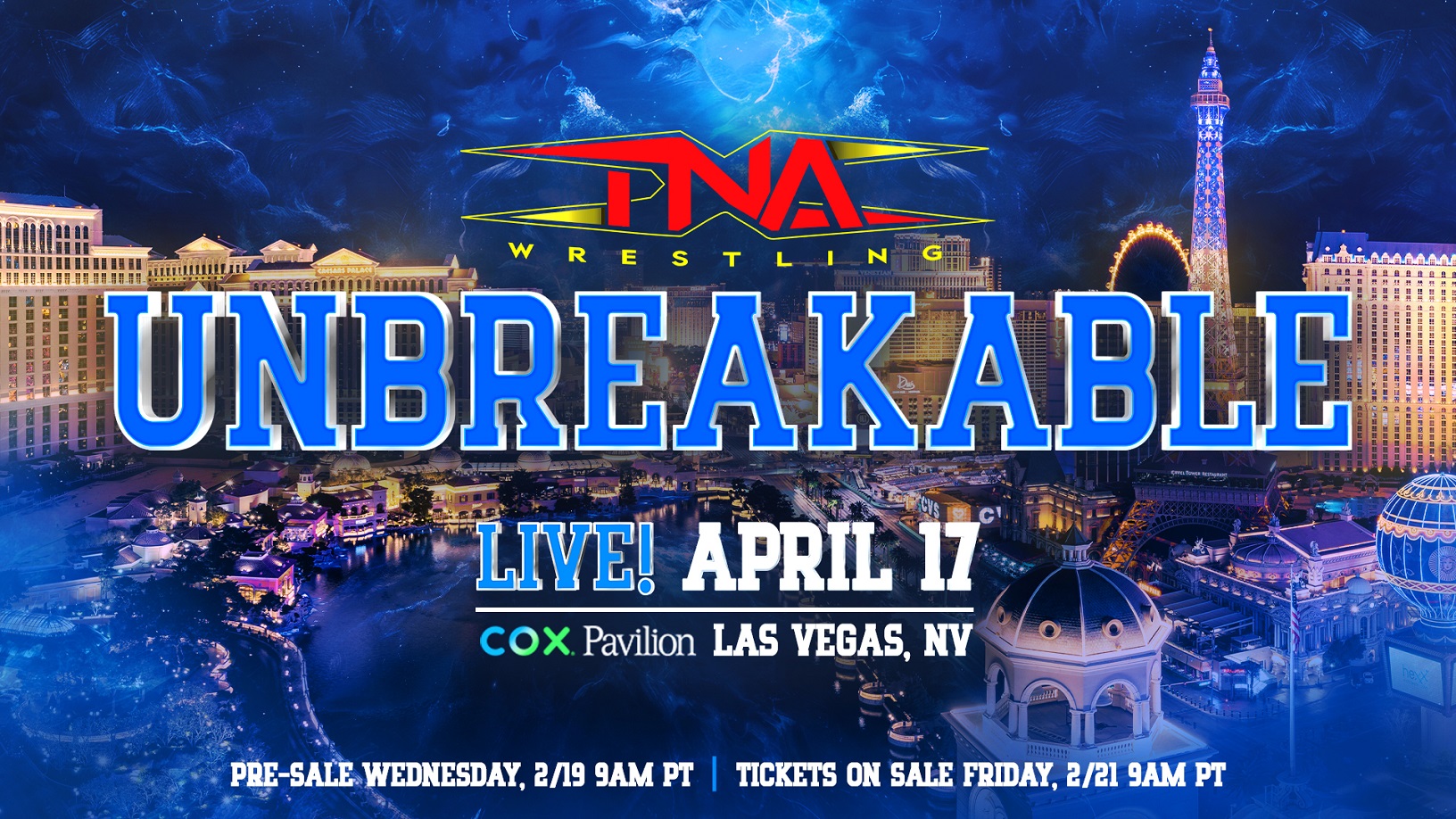 TNA Unbreakable Comes to Las Vegas, NV on April 17 – TNA Wrestling