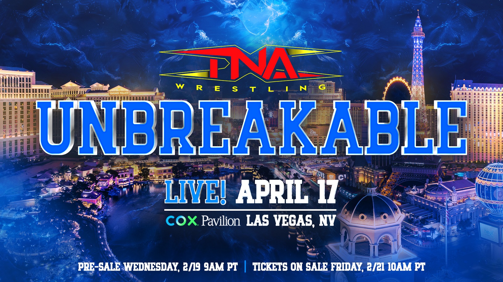 TNA Wrestling Rolls Into Las Vegas For Unbreakable, Airing Live On The TNA+ App on Thursday, April 17 – TNA Wrestling