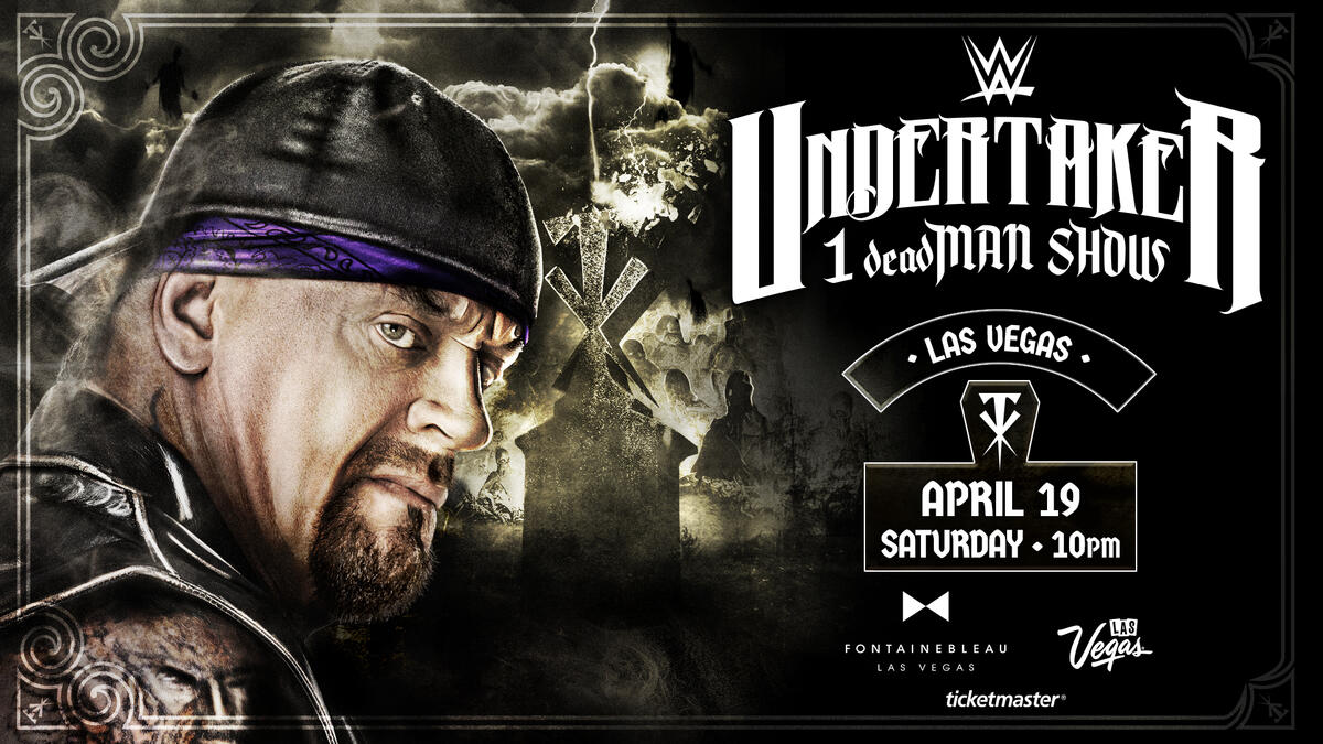 Fontainebleau Las Vegas to host Undertaker 1 deadMAN Show and NXT