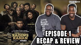 Unpacking the Thrills of 'Gangstas Don’t Die' from 'Power Book III Raising Kanan' Season 4 Premiere