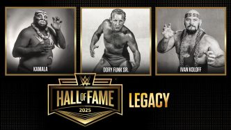 Kamala, Dory Funk Sr., and Ivan Koloff named 2025 WWE Hall of Fame Legacy inductees