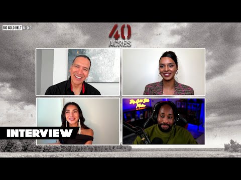 Inside the World of ’40 Acres’ with Michael Greyeyes, Milcania Diaz-Rojas, and Leenah Robinson