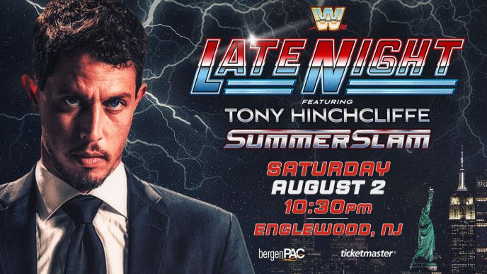 WWE Late Night featuring Tony Hinchcliffe set for SummerSlam weekend