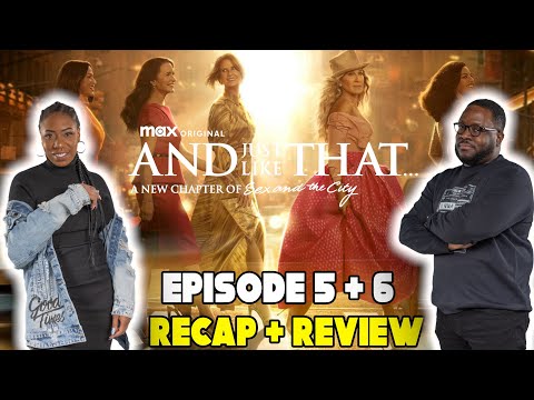 The Drama Heats Up in ‘And Just Like That…’ Season 3 Episodes 5 and 6