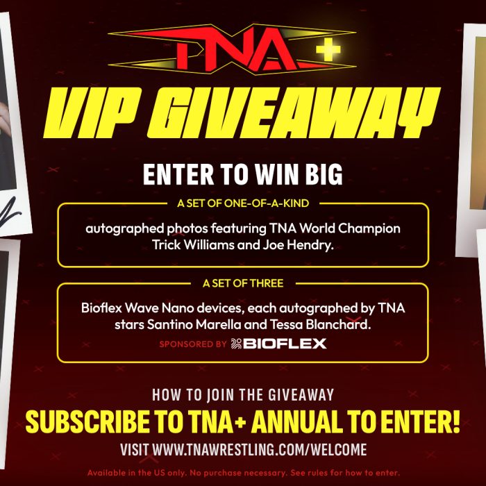 TNA WRESTLING LAUNCHES VIP GIVEAWAY FOR JULY AS PART OF ENHANCED ANNUAL TNA+ SUBSCRIPTION – TNA Wrestling