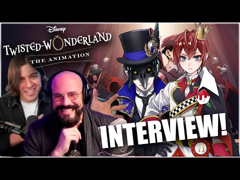 Behind the Magic with J. Michael Tatum and Paul Castro Jr. in ‘Disney Twisted-Wonderland’ Animation