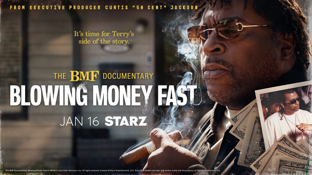 The BMF Documentary Blowing Money Fast Season 2 STARZ key art featuring Terry Flenory