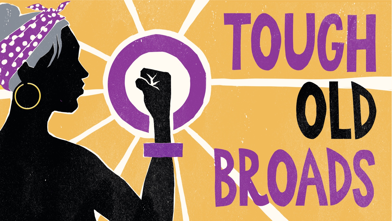 Review: ‘Tough Old Broads’ Showcases Resilience Against All Odds