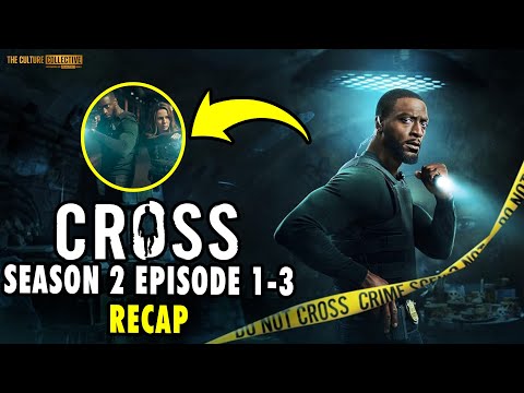 Unpacking the Secrets of ‘Cross’ Season 2 Episodes 1-3 with Easter Eggs and Major Clues