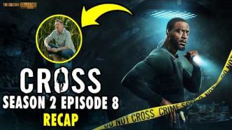 'Cross' Season 2 Episode 8 Recap Explores the Thrilling 'Quemar' Finale