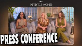 Elisabeth Moss, Kerry Washington, and Kate Mara Dish on 'Imperfect Women' at Global Press Conference