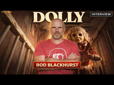 Unveiling the Darkness: Rod Blackhurst Reveals the Brutal Genius Behind ‘Dolly’