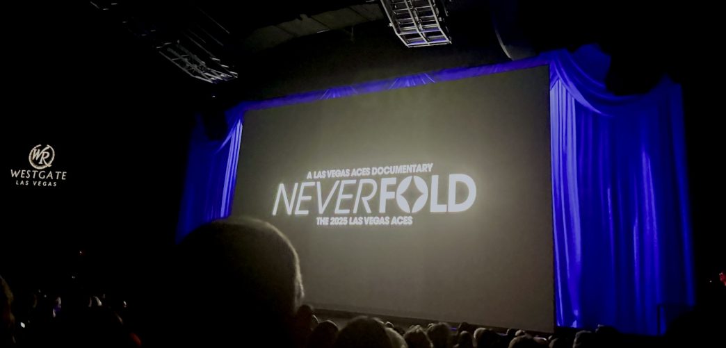 Las Vegas Aces "Never Fold" screening at Westgate International Theater.